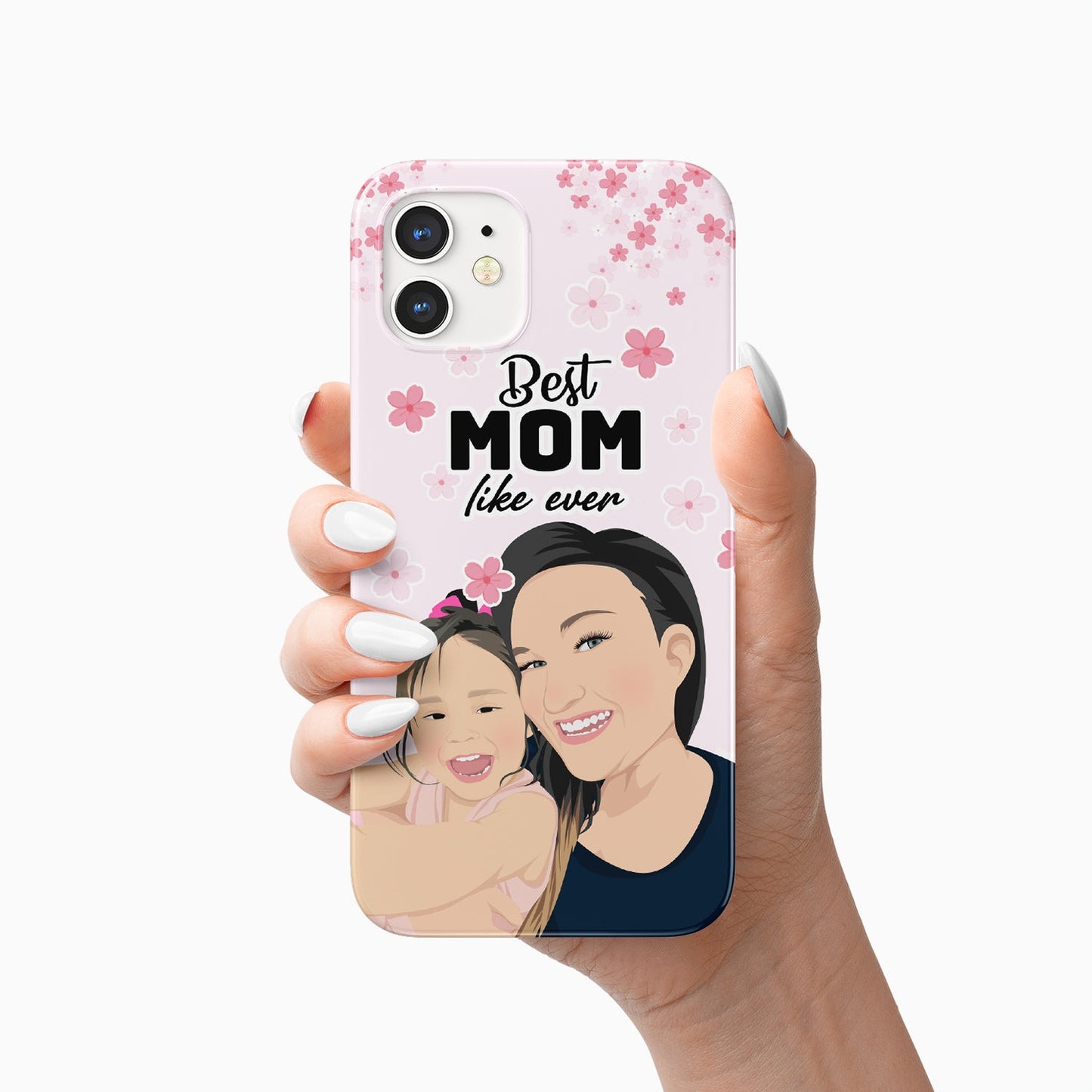 Custom Best Mom Like Ever Case